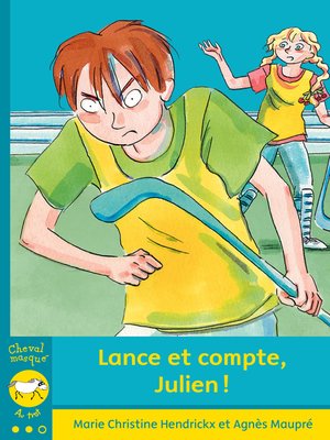 cover image of Lance et compte, Julien!
